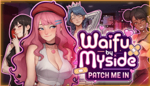 【SLG/后宫/动态】我的专属二次元伴侣：即刻接入 Waifu by Myside: Patch Me In v1.0 steam官中步兵/490-白夜ACG